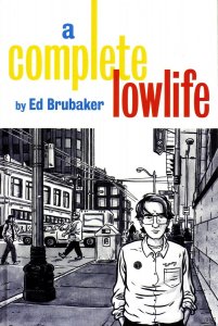 Ed Brubaker - A Complete Loser (Restored).jpg