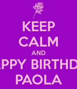 keep-calm-and-happy-birthday-paola.png