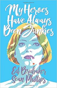 My Heroes Have Always Been Junkies.jpg