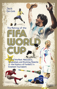 The Making of the FIFA World Cup - FC.jpg